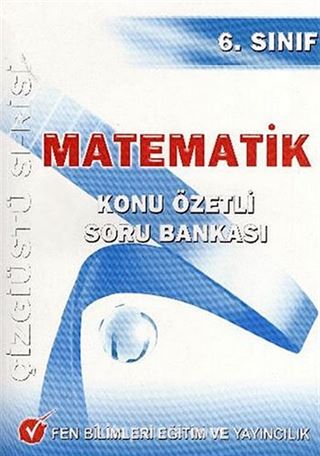 6.Sınıf Matematik Konu Özetli Soru Bankası / Çizgiüstü Serisi