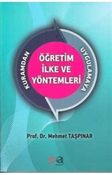 Kuramdan Uygulamaya Öğretim İlke ve Yöntemleri