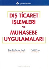 Dış Ticaret İşlemleri ve Muhasebe Uygulamaları