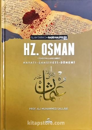 III. Halife Hz. Osman (ra) Hayatı, Şahsiyeti ve Dönemi (Şamua-Ciltli)