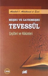 Meşru ve Gayrımeşru Tevessül Çeşitleri ve Hükümleri