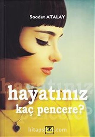 Hayatınız Kaç Pencere