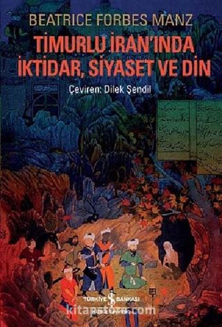 Timurlu İran'ında İktidar, Siayaset ve Din