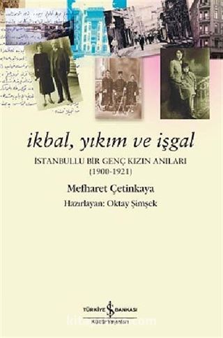 İkbal, Yıkım ve İşgal (1900-1921)