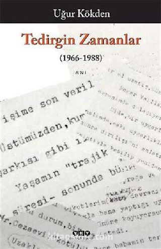 Tedirgin Zamanlar (1966-1988)