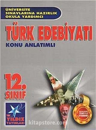 12. Sınıf Türk Edebiyatı Konu Anlatımlı