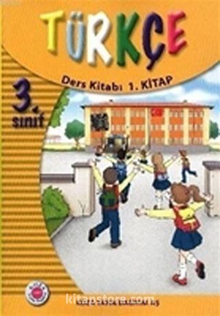 3.Sınıf Türkçe Ders Kitabı 1.Kitap