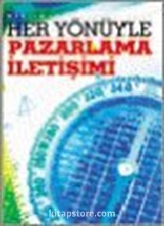 Her Yönüyle Pazarlama İletişimi