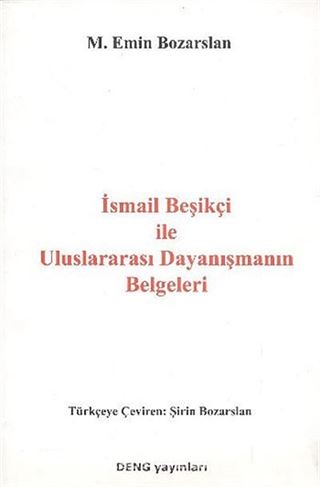 İsmail Beşikçi ile Uluslararası Dayanışmanın Belgeleri