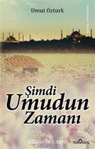 Şimdi Umudun Zamanı