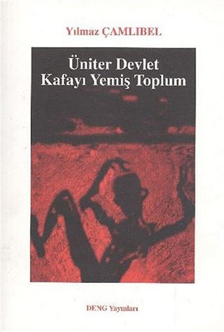 Üniter Devlet Kafayı Yemiş Toplum