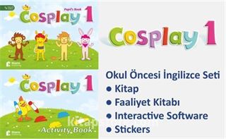 Cosplay 1 Okul Öncesi İngilizce Eğitim Seti (Kitap +Faaliyet Kitabı +Stickers +Interactive software)