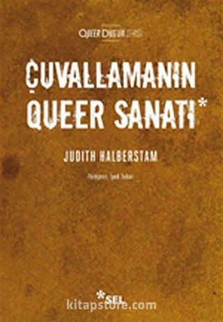 Çuvallamanın Queer Sanatı