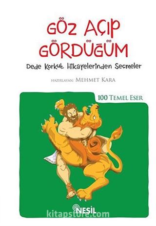 Göz Açıp Gördüğüm (Kenar Boyalı) / 100 Temel Eser