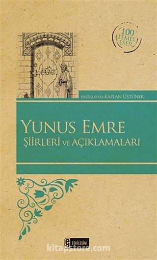 Yunus Emre Şiirleri ve Açıklamaları (Kenar Boyalı) / 100 Temel Eser