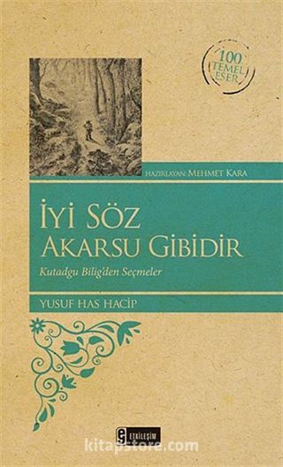 İyi Söz Akarsu Gibidir (Kenar Boyalı) / 100 Temel Eser