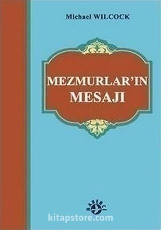 Mezmurlar'ın Mesajı