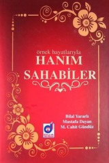 Örnek Hayatlarıyla Hanım Sahabiler