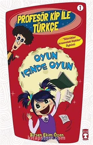 Oyun İçinde Oyun / Profesör Kip ile Türkçe -1