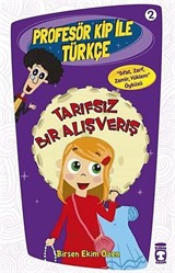 Tarifsiz Bir Alışveriş / Profesör Kip ile Türkçe -2