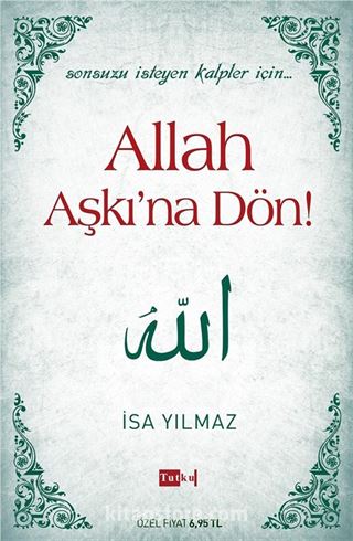 Allah Aşkı'na Dön!