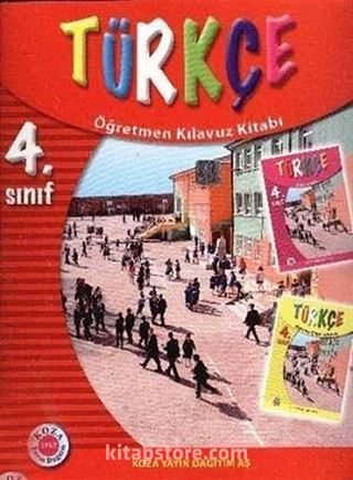 4. Sınıf Türkçe-Öğretmen Kılavuz Kitabı