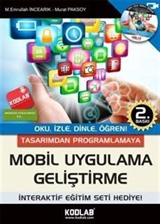 Tasarımdan Programlamaya Mobil Uygulama Geliştirme