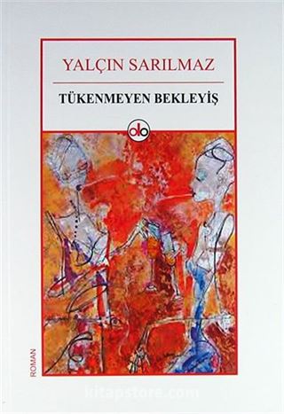 Tükenmeyen Bekleyiş