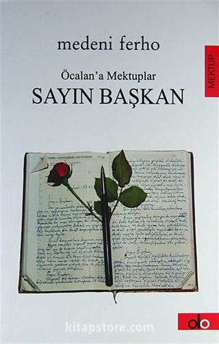 Öcalan'a Mektuplar Sayın Başkan