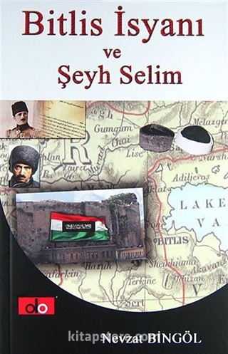 Bitlis İsyanı ve Şeyh Selim