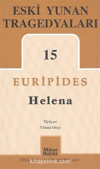 Eski Yunan Tragedyaları 15 Helena