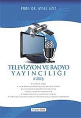 Televizyon ve Radyo Yayncılığı (Giriş)