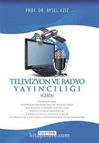 Televizyon ve Radyo Yayncılığı (Giriş)