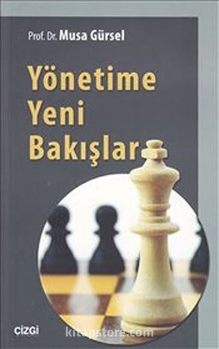 Yönetime Yeni Bakışlar