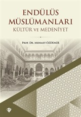 Endülüs Müslümanları Kültür ve Medeniyet