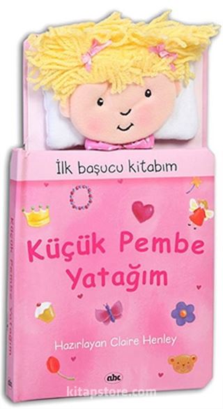 Küçük Pembe Yatağım / İlk Başucu Kitabım