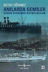 Anılarda Gemiler/Ufkun Ötesinde Kayboldular