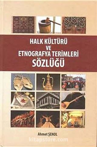 Halk Kültürü ve Etnografya Terimleri Sözlüğü