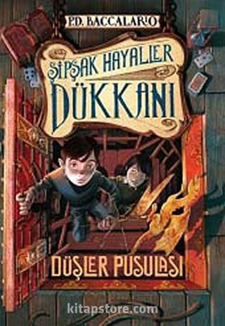 Şipşak Hayaller Dükkanı 2 / Düşler Pusulası