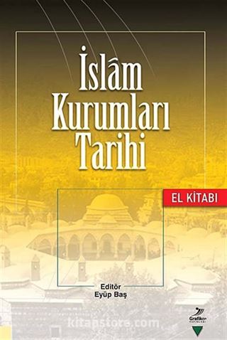 İslam Kurumları Tarihi El Kitabı