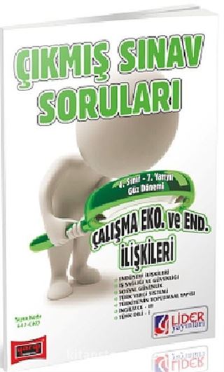 AÖF 4. Sınıf Güz Dönemi 7. Yarıyıl Çalışma Ekonomisi ve Endüstri İlişkileri Çıkmış Sınav Soruları (Kod:AF-647-CKO)