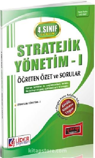 AÖF 4. Sınıf Güz Dönemi 7. Yarıyıl Stratejik Yönetim -1 Öğreten Özet ve Sorular (Kod:AF-147-SYT)