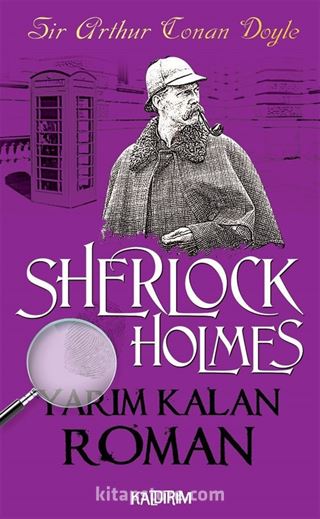 Yarım Kalan Roman / Sherlock Holmes