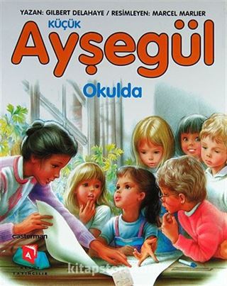 Küçük Ayşegül / Okulda