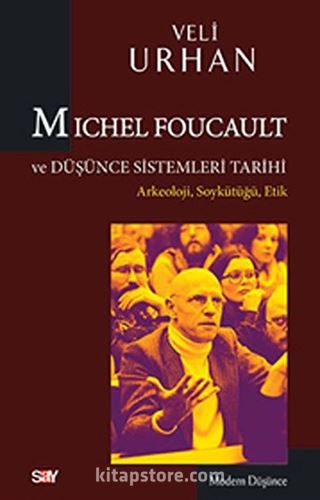 Michel Foucault ve Düşünce Sistemleri Tarihi