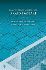 İslam'da İ'tikadi Mezhebler ve Akaid Esasları