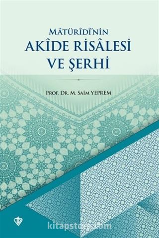 Maturidi'nin Akide Risalesi ve Şerhi