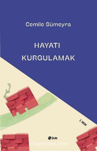 Hayatı Kurgulamak