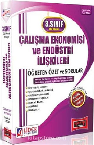 AÖF 3. Sınıf Güz Dönemi 5. Yarıyıl Çalışma Ekonomisi ve Endüstri İlişkileri Öğreten Özet ve Sorular (Kod:AF-135-CKO)