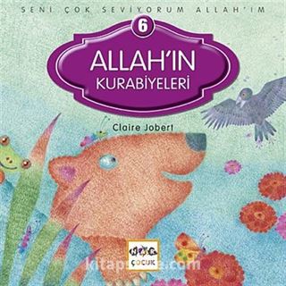 Allah'ın Kurabiyeleri / Seni Çok Seviyorum Allah'ım -6